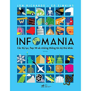 Sách Infomania - Các Kỷ Lục, Top 10 Và Những Thông Tin Kỳ Thú Khác