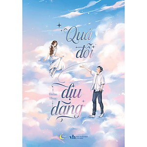 Sách - Quá Đỗi Dịu Dàng - Điềm Thụy - AZ Việt Nam