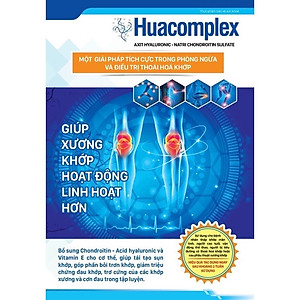Thực phẩm chức năng Huacomplex phòng ngừa và hỗ trợ điều trị thoá hoá khớp