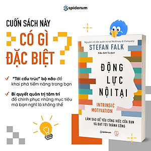 Sách Động Lực Nội Tại: Làm Sao Để Yêu Công Việc Của Bạn Và Đạt Đến Thành Công - Tác giả Stefan Falk