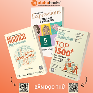  Combo Nuance - 50 Sắc Thái Của Từ + Daily Expressions - Top 1500+ Cụm Từ Tiếng Anh Thông Dụng Theo Chủ Đề + Expressions For English Speaking - 1 Ngày 5 Cụm 6 Từ