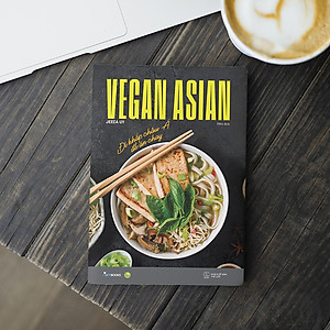 Sách Vegan Asian – Đi Khắp Châu Á Để Ăn Chay