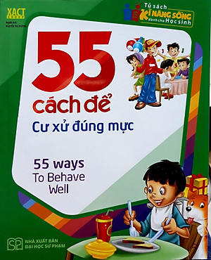 Sách 55 Cách Để Cư Xử Đúng Mực