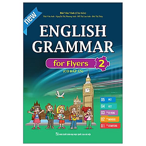 English Grammar For Flyers 2 - Có Đáp Án