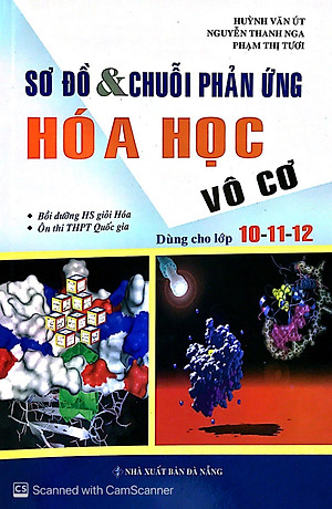 Sách Sơ Đồ Và Chuỗi Phản Ứng Hóa: Vô Cơ 10-11-12