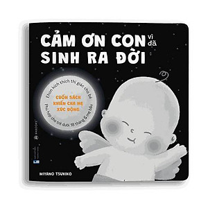 Combo 3 cuốn: CẢM ƠN CON + Tặng Kèm Poster An Toàn Cho Con ( Bộ sách kích thích thị giác nội dung tình cảm dành cho cả gia đình)