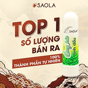 Ống hít tinh dầu thiên nhiên SAOLA - Ống Hít Thảo Dược Huế, Giảm Nghẹt Mũi, Nhức Đầu, Say Tàu Xe - Hàng Chính Hãng