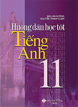 Sách Hướng Dẫn Học Tốt Tiếng Anh 11