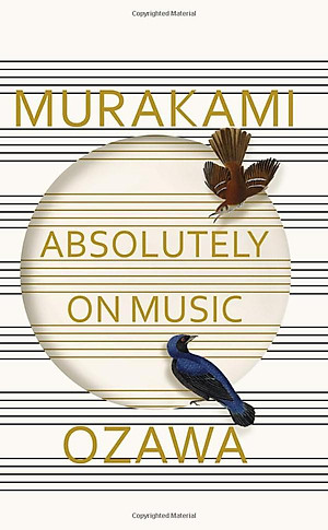 Absolutely On Music: Conversations With Seiji Ozawa