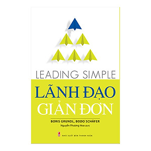 Sách Lãnh Đạo Giản Đơn - Leading Simple