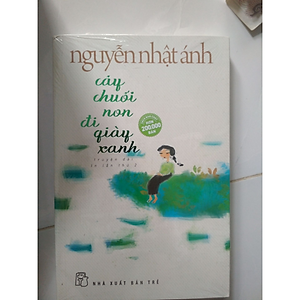 Sách Cây Chuối Non Đi Giày Xanh - Bìa Mềm