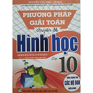  Phương pháp giải Toán chuyên đề hình học lớp 10 - Biên soạn theo chương trình GDPT mới