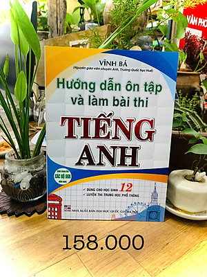 Sách - Hướng Dẫn Ôn Tập Và Làm Bài Thi Tiếng Anh 12
