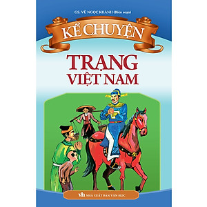 Kể Chuyện - Trạng Việt Nam