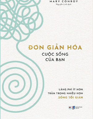 Sách Đơn Giản Hóa Cuộc Sống Của Bạn