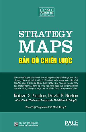 Sách Bản Đồ Chiến Lược (Strategy Maps) - Robert S. Kaplan, David P. Norton - PACE Books