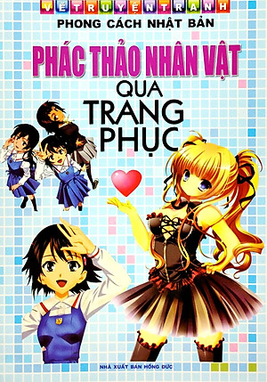 Vẽ Truyện Tranh Phong Cách Nhật Bản - Phác Thảo Nhân Vật Qua Trang Phục