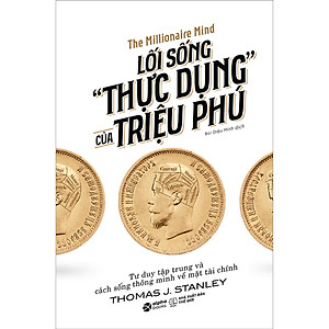 Trạm Đọc|Lối Sống "Thực Dụng" Của Triệu Phú