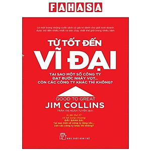 Từ Tốt Đến Vĩ Đại - Jim Collins (Tái Bản 2021)