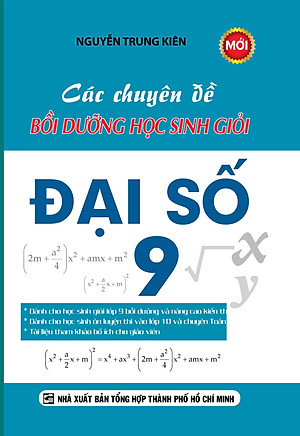 Sách Các Chuyên Đề Bồi Dưỡng Học Sinh Giỏi Đại Số Lớp 9