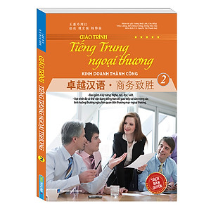 Sách Giáo Trình Tiếng Trung Ngoại Thương Kinh Doanh Thành Công Tập 2