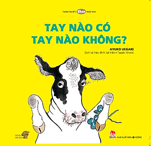 Ehon - Mọt Sách Mogu - Tay Nào Có, Tay Nào Không?