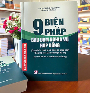 9 Biện Pháp Bảo Đảm Nghĩa Vụ Hợp Đồng