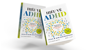 Sách Hiểu Về ADHD - Vượt Qua Thách Thức Và Phát Triển Cùng Rối Loạn Tăng Động Giảm Chú Ý