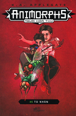 Sách Animorphs - Người Hóa Thú - Tập 6: Tù Nhân