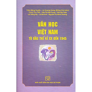 Văn Học Việt Nam Từ Đầu Thế Kỉ XX Đến 1945
