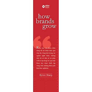 Sách How Brands Grow - Con Đường Tăng Trưởng Thương Hiệu (Những Sự Thật Về Tiếp Thị Chưa Từng Được Khám Phá)