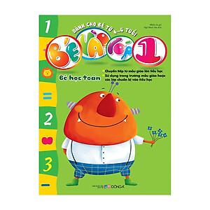 Bé Vào Lớp 1 - Bé Học Toán (Dành Cho Bé Từ 4-6 Tuổi)
