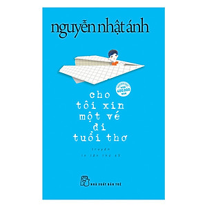 Combo Truyện Dài Nguyễn Nhật Ánh: Tôi Là Bêtô + Cho Tôi Xin Một Vé Đi Tuổi Thơ (2 cuốn/ Tặng kèm Bookmark Green Life)