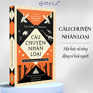 Câu Chuyện Nhân Loại - Một Lược Sử Sống Động Về Loài Người - AL
