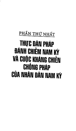 Sách Chế Độ Thực Dân Pháp Trên Đất Nam Kỳ - Tập 1 (1859-1954)