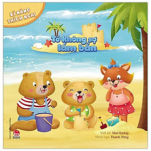 Sách Kĩ Năng Thích Nghi: Tớ Không Sợ Lấm Bẩn