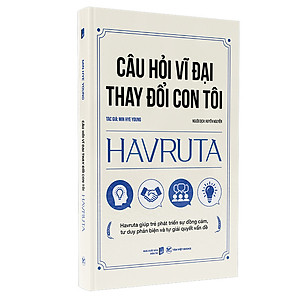 Sách Câu Hỏi Vĩ Đại Thay Đổi Con Tôi Havruta - Havruta Giúp Trẻ Phát Triển Sự Đồng Cảm, Tư Duy Phản Biện Và Tự Giải Quyết Vấn Đề