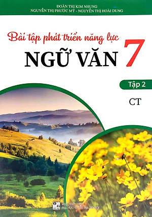 Bài Tập Phát Triển Năng Lực Ngữ Văn 7 - Tập 2