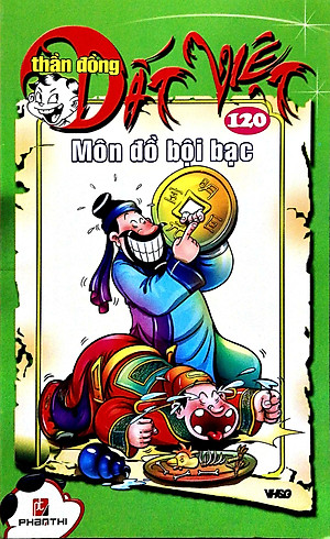 Thần Đồng Đất Việt 120 - Môn Đồ Bội Bạc