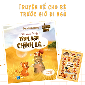 Combo 2 Cuốn Truyện Kể Trước Khi Ngủ Cho Bé - Bạn Ơi Mến Thương - Sách Bìa Cứng Cho Bé 0-3 4-6 Tuổi (Truyện Kể Hằng Đêm)