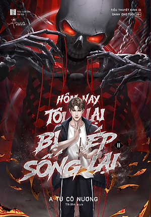 Sách Hôm Nay Tôi Lại Bị Ép Sống Lại – Tập 2