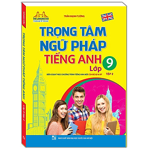 Sách The Langmaster - Trọng Tâm Ngữ Pháp Tiếng Anh Lớp 9 Tập 2