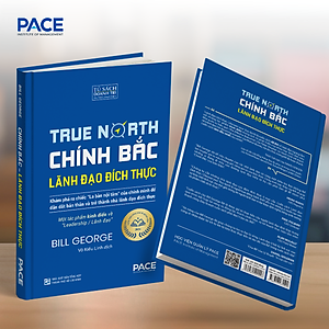 Sách Chính Bắc (Discover Your True North) - Khám Phá Ra “Chiếc La Bàn Nội Tâm” Của Chính Mình Để Dẫn Dắt Bản Thân Nhằm Trở Thành Nhà Lãnh Đạo Đích Thực