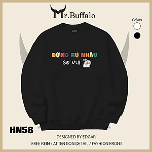 Áo sweater thu đông form rộng in hình hài hước đi nhậu Mr.buffalo