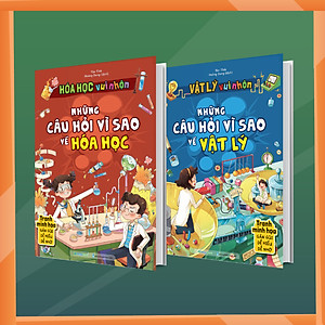 Sách Hóa học vui nhộn - Những câu hỏi vì sao về Hóa học