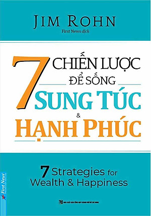 7 Chiến Lược Để Sống Sung Túc Và Hạnh Phúc _FN