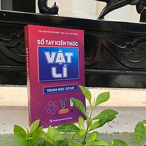 Sách: Combo Sổ Tay Kiến Thức Toán - Vật Lí - Hóa Học Trung Học Cơ Sở