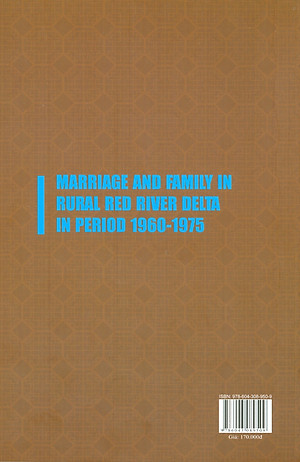HÔN NHÂN VÀ GIA ĐÌNH Nông Thôn Đồng Bằng Bắc Bộ Giai Đoạn 1960 - 1975 (Sách chuyên khảo)
