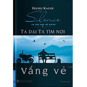 Trạm Đọc | Sách Ta Dại Ta Tìm Nơi Vắng Vẻ