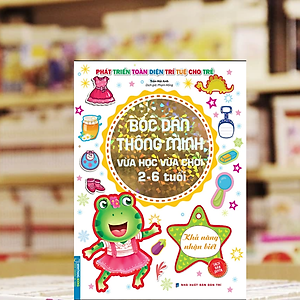 Sách Bóc Dán Thông Minh Vừa Học Vừa Chơi 2-6 Tuổi - Khả Năng Nhận Biết